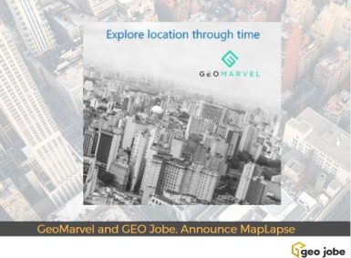 GeoMarvel and GEO Jobe, Announce MapLapse in Esri's ArcGIS Marketplace