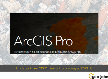 Updates to ArcGIS Online & Pro at ESRIUC