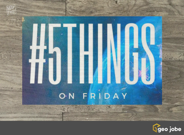5 Things on Friday