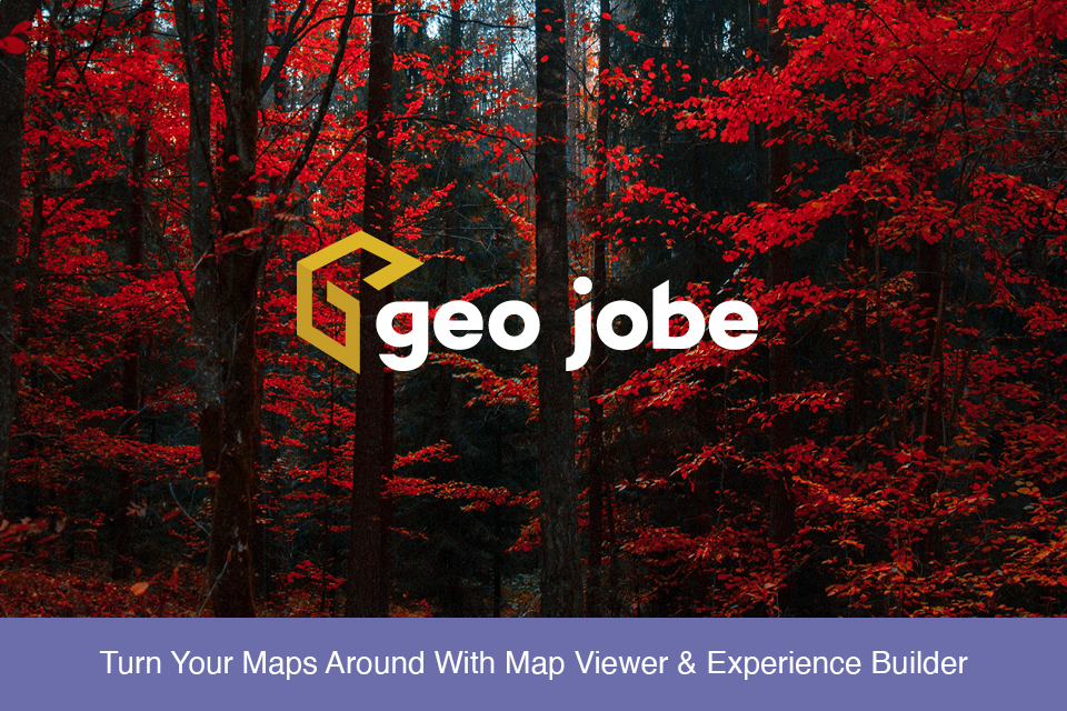 Turn Your Maps Around With Map Viewer & Experience Builder