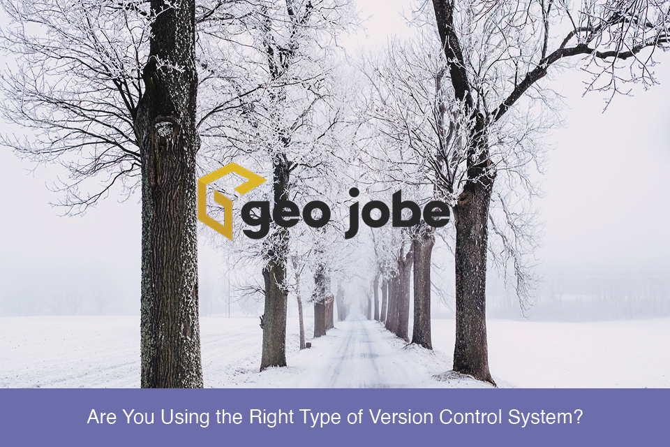 Are You Using the Right Type of Version Control System?