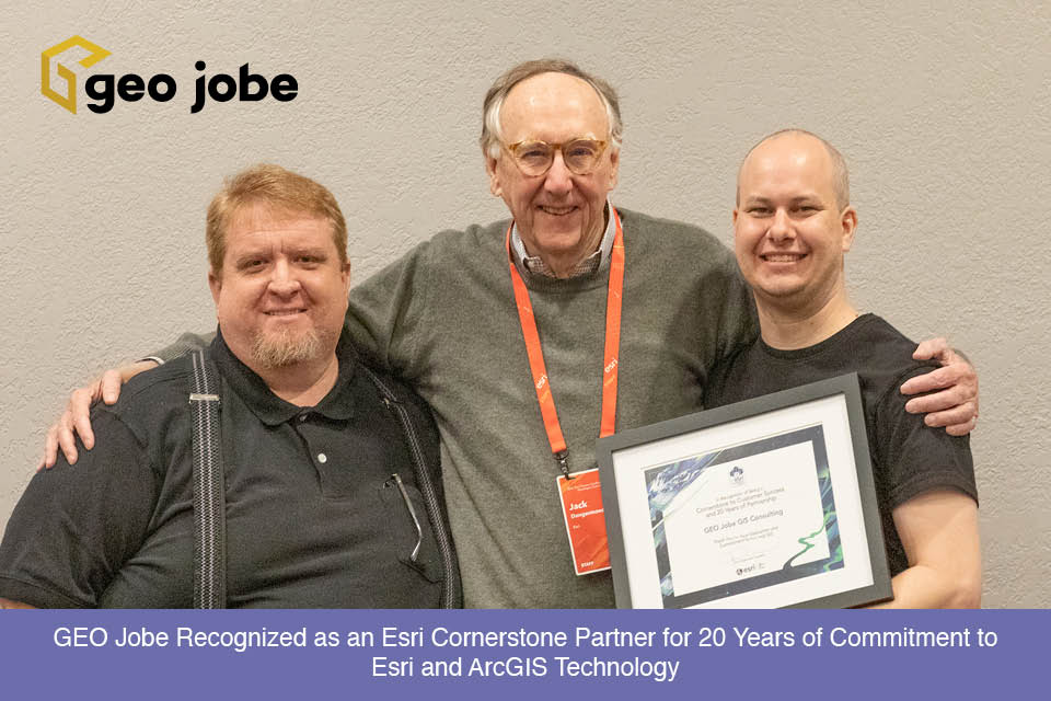 GEO Jobe Recognized as an Esri Cornerstone Partner for 20 Years of Commitment to Esri and ArcGIS Technology