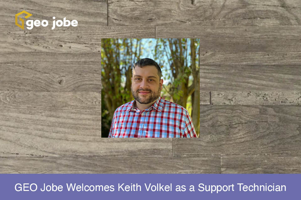 GEO Jobe Welcomes Keith Volkel as a Support Technician