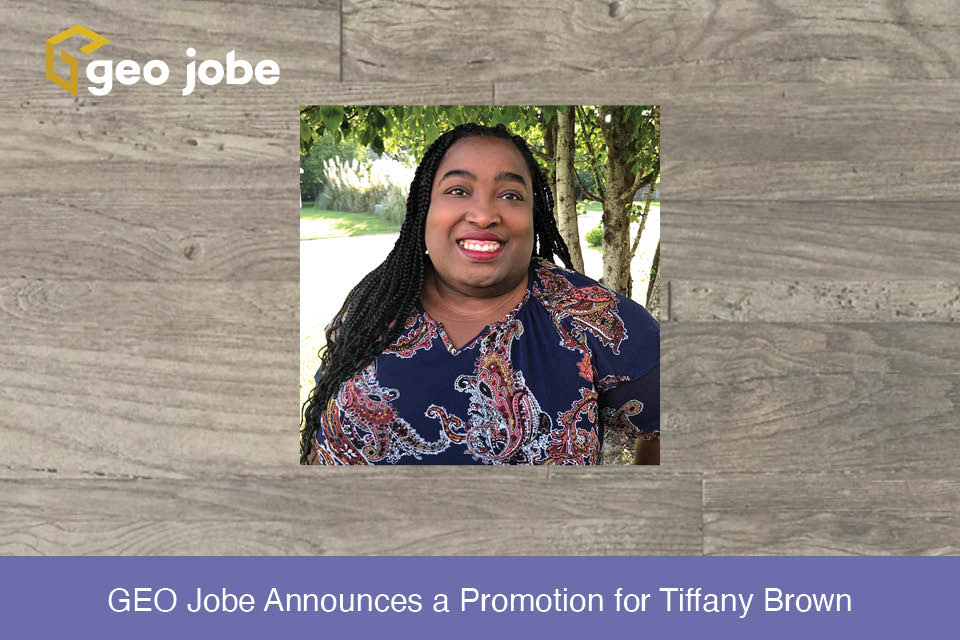 GEO Jobe Announces a Promotion for Tiffany Brown