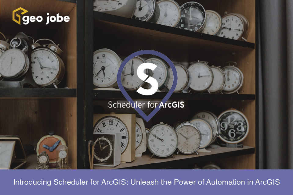 Introducing Scheduler For ArcGIS: Unleash The Power Of Automation In ...