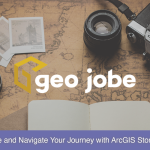 GEO Jobe logo against backdrop of vintage map that reads, "Narrate and Navigate Your Journey with ArcGIS StoryMaps