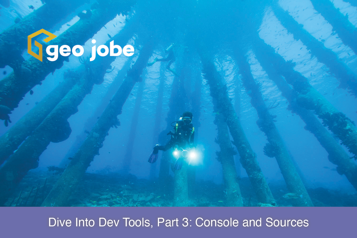 Dive Into Dev Tools, Part 3: Console and Sources