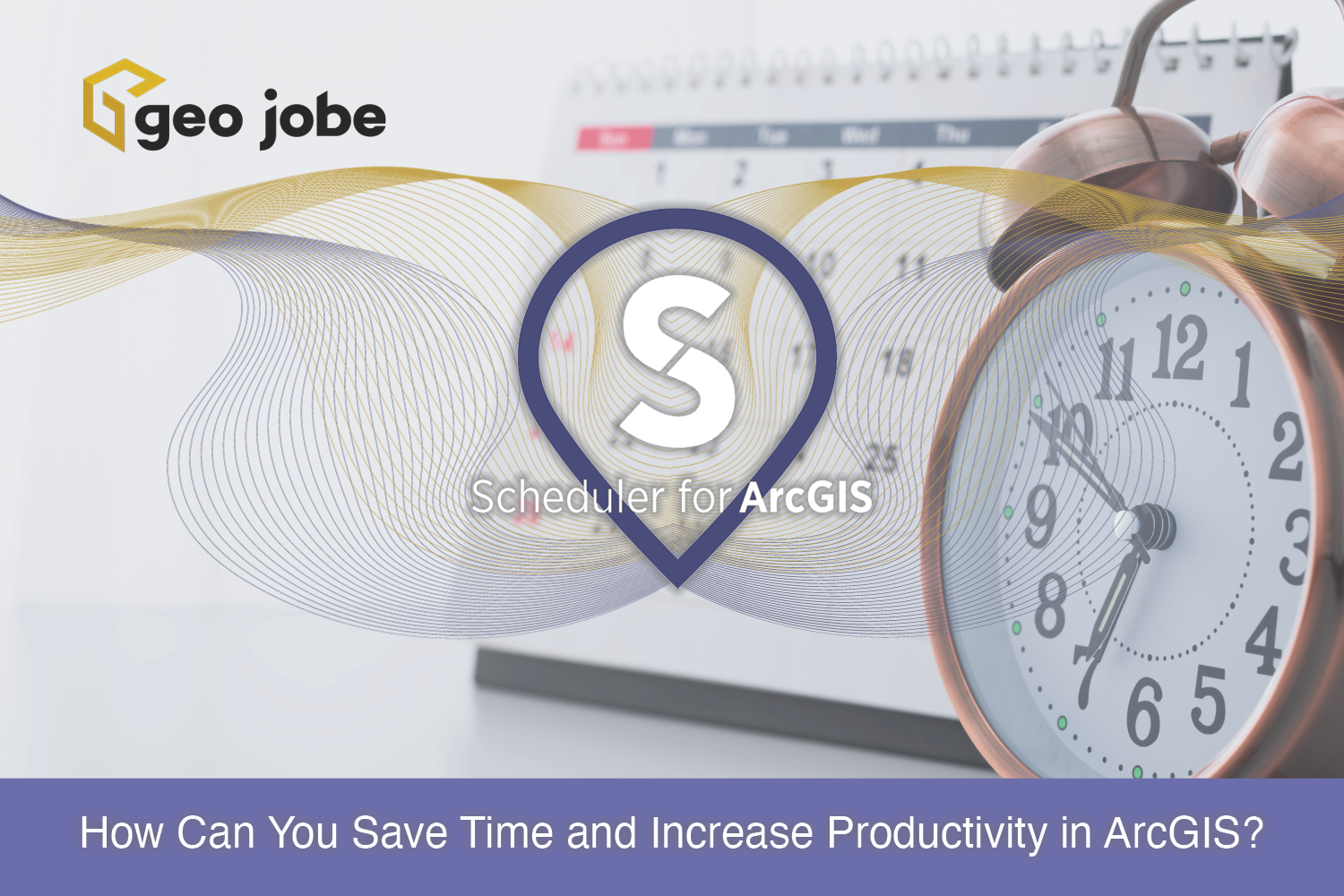 How Can You Save Time and Increase Productivity in ArcGIS?