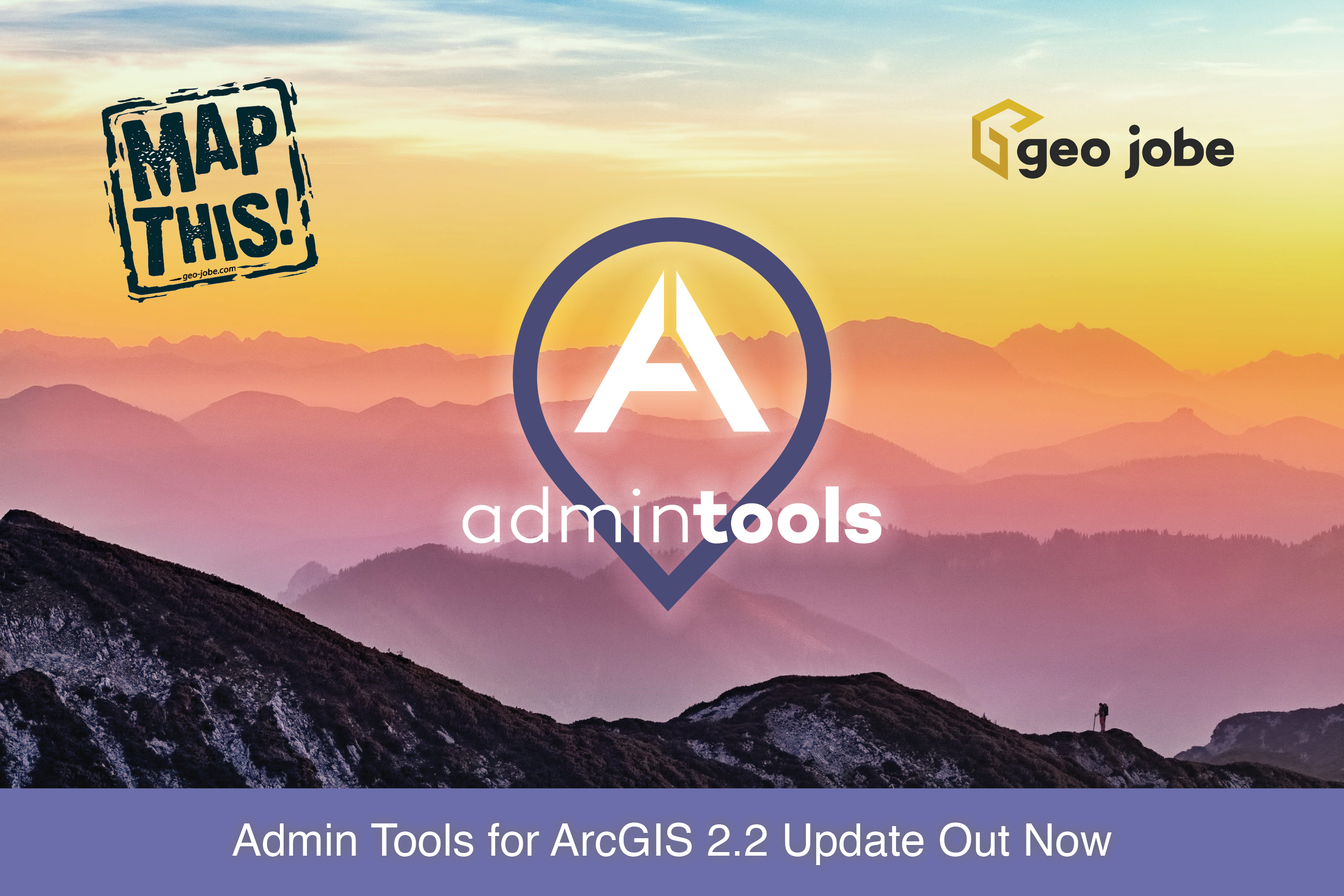 Admin Tools for ArcGIS 2.2 Out Now