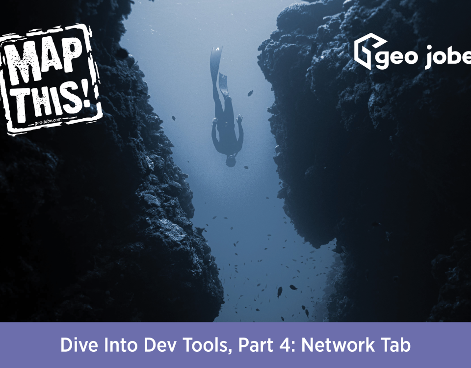 A diver gracefully navigates between two rocky formations underwater. On the left, the MapThis blog logo is displayed, while on the right, the GEO Jobe logo is visible. At the bottom, the title of the blog post reads: 'Dive Into Dev Tools, Part 4: Network Tab'.