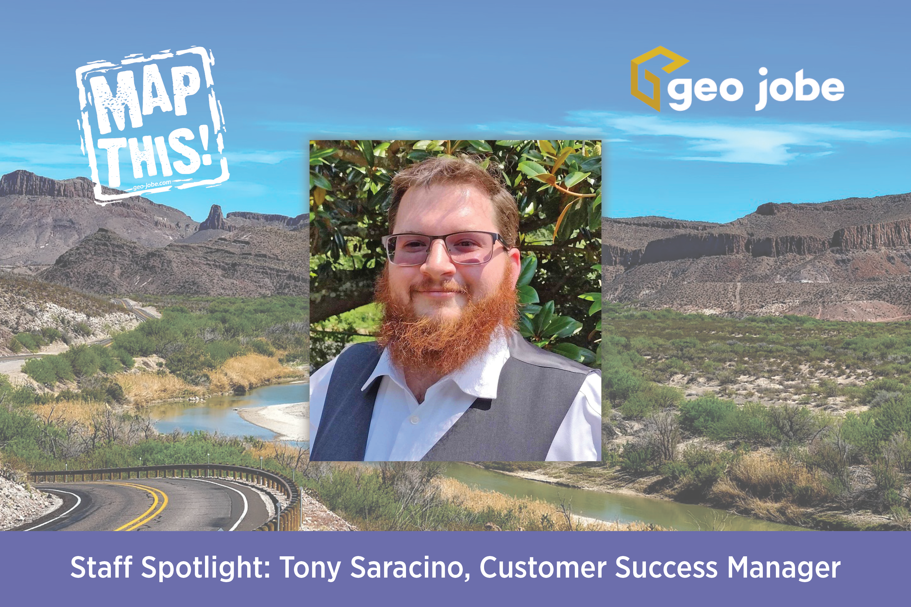 Q&A with GEO Jobe’s Customer Success Manager Tony Saracino