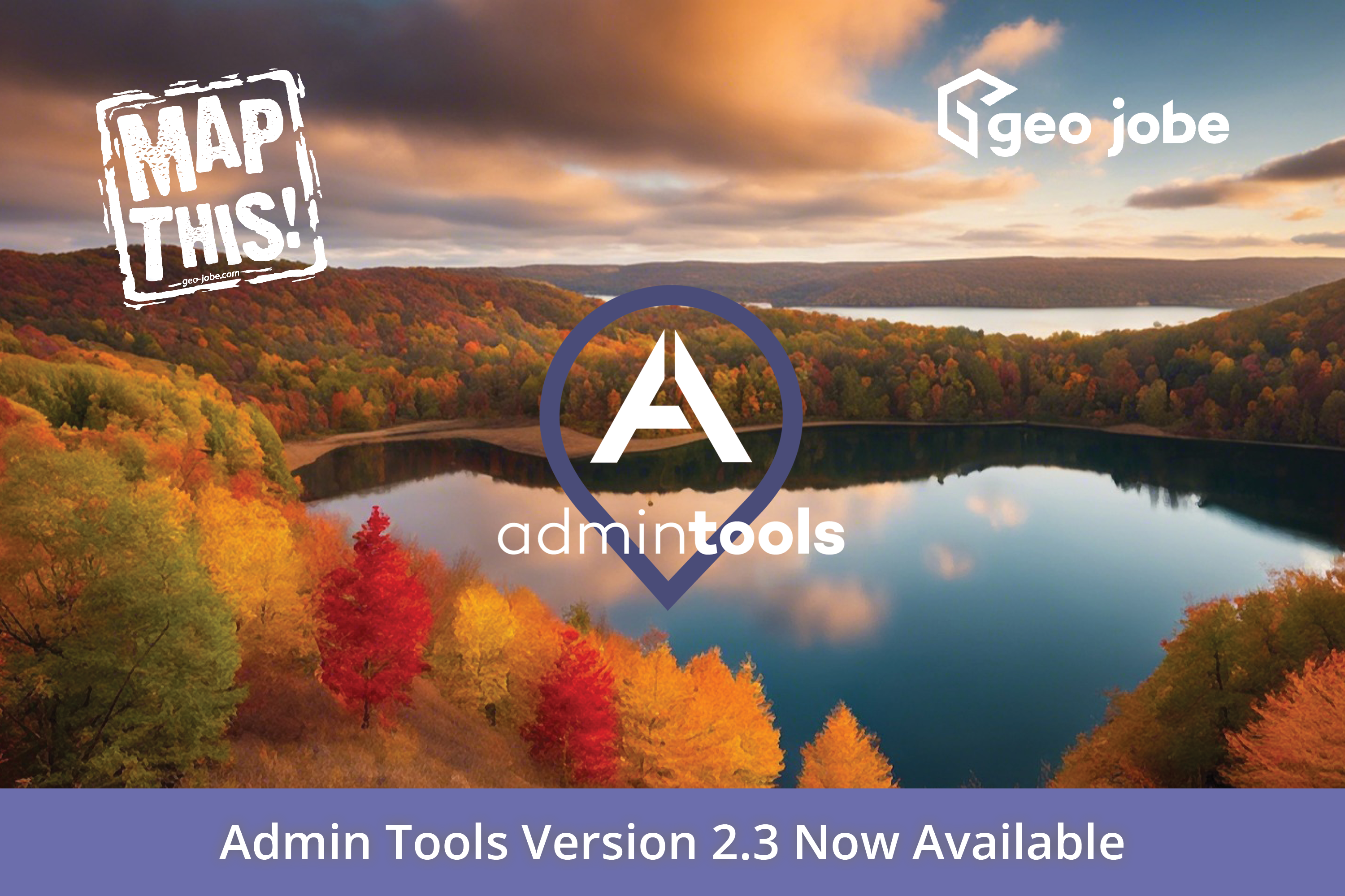 Admin Tools for ArcGIS 2.3 Out Now