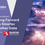 Webinar recap graphic for the GEO Jobe Spatial Solutions Series titled "Spring Forward with Smarter Weather Data" featuring Baron Weather. The image uses a purple and white branded layout on the left and a dramatic photograph of a lightning storm with dark, turbulent clouds on the right.